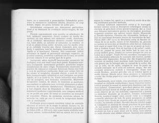 toare, ca o consecinlH a prescrip{iilor ?slrnildala,i privi-
ltoare la menfinerea crirSleniei omului, deoarece un corp
holnav, impur, nu putea rnenline un suflet pur"
Airtichitatea europeani ar"c dimensiuni particulareo
fiind gi ea dominatd de credin{cle mitico-n'ragice, de ira-
{ional.
Fiinletre supranaturale erau socotite ca aducitoare de
holi, epidernii, nenorociri. Grecii credeau c5, Apollo de-
termina cel mai adesea atit rdzbundri crude, nemiloase,
clt gi virrdec5ri rniraculoase deoarece aceastd divinitate
era, intre altele, un salvator aI oamenilor, cu conditia ca
ei si nu aduei ofense zeilor. Artemis, sora lui Apollo, avea
qi ea calitirfile fratelui sdu. Darul vindecdrii, prin exce-
lenld, ii aparlinea insi lui Asclepios (Aesculapius), fiul lui
Apol1o ;i al rnuritoarei Coronis. Sint numeroase indicii
privitoai'e la faptul cH personajill mitologic respectiv, ca
*qi cultul acestuia, constituia o preluare de la traci, tot astfel
pi'ecum romanii il vor prelua apoi de la greci.
Asclcpiozii, adicd slujitorii' ianctr.rarelor consacrate lui
Aselepios, erau mai mult vraci dectt preoli. Existenta aces*
tor:a r:iirespunde momentultti preludrii practicilor magice
tlimHduitoare de cdtre religie. Tratamentele constil,uiau utl
amestec de ratir:nal ,;i irational. Suferinzii f5ceau mai lntii
ql cur'5 de purificare {catharsis), dupl care urrnau intr*un
lcc ;lnrrnte al templului, denumit abatcn, o cur,6 de incu-
ha,lie (somnotei'a.pie), aqteptind ca zeul Asclepios, sau poate
Apr:llr;, s.{ li sc arate"in vis. Visele bolnavi}or erau t5lm5.-
cite de asclepiozi, care formul"ar-l tratarnentul. Mijloacele
tel'i,rpeutice constauo de obicei, tn incantalii qi purific$ri,
crlncomitent cu aplicarea unol: resi:ricfii alimentare Ei admi*
nistrarea de substanfe tSmddui.tr:rare. Tl$miiduirea ma.qic$
a fost elogiati chiar de Empedocle {c. 490*c. 430 i.e.n.},
inifiatorr"il medicinei experimentale, care compara rnedicun
cLr r.rrl profet sau poet. El insugi se considera un interpret
atr oracoi.elor. Flaton, cle asemenea, mentiona adesea, in
scri.erile lui, rolul pe care il arieau in terapeuti.c6 farme-
cr lt: gi incanta{iile
Civlliealia greco*romanfr constituie tnttigi un exempLu
el.or:verrt al" trecerii de la magie la rytiin!5. Acea*-L"r va cla
pe I'fipoci'at {460---3?5 i.e"n.), ctitorul naedicinei ra{icinale qi
pe Liatr"er:l (13CI-c. ?10 e"n"), care a pus bazele studiulni. ana-
tq",lniei un]ilne, ininiil':,unchind intr-un si*'item tot ce s€ cu-
nogtea La vremea lui, operi ce a coirstituit secole de*a rin-
du] catehisrnul practicii medicale.
Aceeaqi trdsdturi ralionalistd exista qi la traco-ge{i.
Xzvoare istorice scrise qi descoperiri arheologice atestd eu
claritate cd geto-dacii aveau preoli-terapeuli, dar gi vraci
care folc'seau instrumente pentru uz chirurgical, practicau
trepanatii craniene sau aplicau incizii rituale. Dioscoride
qi Pseudo*rpu1eius, Clemens tiin Alexandria, Iordanes qi
altii au consemnat denr:miri dacice ale buruienitror de leac.
Flaton (427-347 i.e"n,) in Bancketul ardta cd Soct:ate in-
vdlase de la un medic, ucenic al lui Zamolxis, e5 ,"precum
nu trebuie s6 incercdm sd t5miduim ochii fdr5 si vindecdm
intii capul ryi capul fdr6 trup, tot arya nu se poale sS incer-
c6m a vindeca trupul, fdr5. si ingrijim ryi de srr{let", suhli-
niind c5 ,,tocmai de aceea sint muite boli la care nu se
pricep medicii greci, fiindcd nu cunosc intregul cle care al
trebui sf, se ocupe". Vasile Firvan considera conceptia tra-
cicd, l:ineinfeles eliberati de nuanlele sale mistice,,asernd.-
n6"toare celei hipocratice. Reiese clar din fragmentui pla-
tonician cd medicii traci socoteau toate lucrurile bune pi
rele pen'r,ru om in intregul s5u, ca venind de la sufiet, din
cap qi ochi, iar de acolo, curgind in trup. Se poate ca
aceastd conceplie sf, fi avut un substrat magic, dar aici
cq:nteaz6 orienialea realisti a traco-ge{i1or. tr}i-rpi cum
alestd Strabrtn, preotul geto*dac era ;9i vrSjilor (goes) .si
rnedic (iatros). h4arele preot f,6cea preziceri qi inlerpreta
ol'acotre, dar invdla poporul pi cutn sd utilizeze pi;lntele tne-
clie inale.
Descintecele, ca $i vr5jile, erau pract!cate, prin ui'rn&re,
incepind cu virfurile cr.rnducdtoare, insupi Z;rmolxis instru-
lnd-u-qi ucenicii in sensul cH numai prin descintece pot vin-
cleca iufletul. Conservatori, geto-dacii pf,sl.rau din rnagia
arhaici tatr"rajul menib sd a1r:irge spiritetre rele, aqa clllr1 se
poate ohserva pe un vas striivecbi, reprezentind o femeie
ir-r simtroluri desenate pe tln picior. Acesten infiligeilzd
Sr:arele, numirul magic' cinci, ctlrsul vietii qi o imagi.ne
zooi::orfd, pilzitoare de boli. Se pohte presLlpune cl astfel
cle tatuaje erau ficute pe anumite pirr{i ale tr-upr-r}ui sufe-
lrinzilor, ca remediu al botii' I-IerodErt descrie ritualul m.lgic
a[ fr;unigaliei cu sdtnin![ cle cinepi practicat de ,gd;o*dilci :
,.Ei iau-aceastd sdlninld de cinep5 rii o a'rutnc:ii p,;- pietre
iielbinti scoase din foc; indatb ce ea aiinge pietrele' r[s-
pinc{eqte un furn ;i nigte aburi atlt dc- clenqi' incit intrer::e
cLr srult efectele unei c[ie16ri elineqti. Il"x-cltati prin aceastf
241240
 