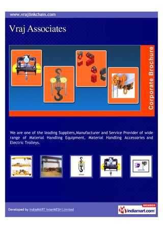 We are one of the leading Suppliers,Manufacturer and Service Provider of wide
range of Material Handling Equipment, Material Handling Accessories and
Electric Trolleys.
 