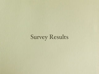 Survey Results 