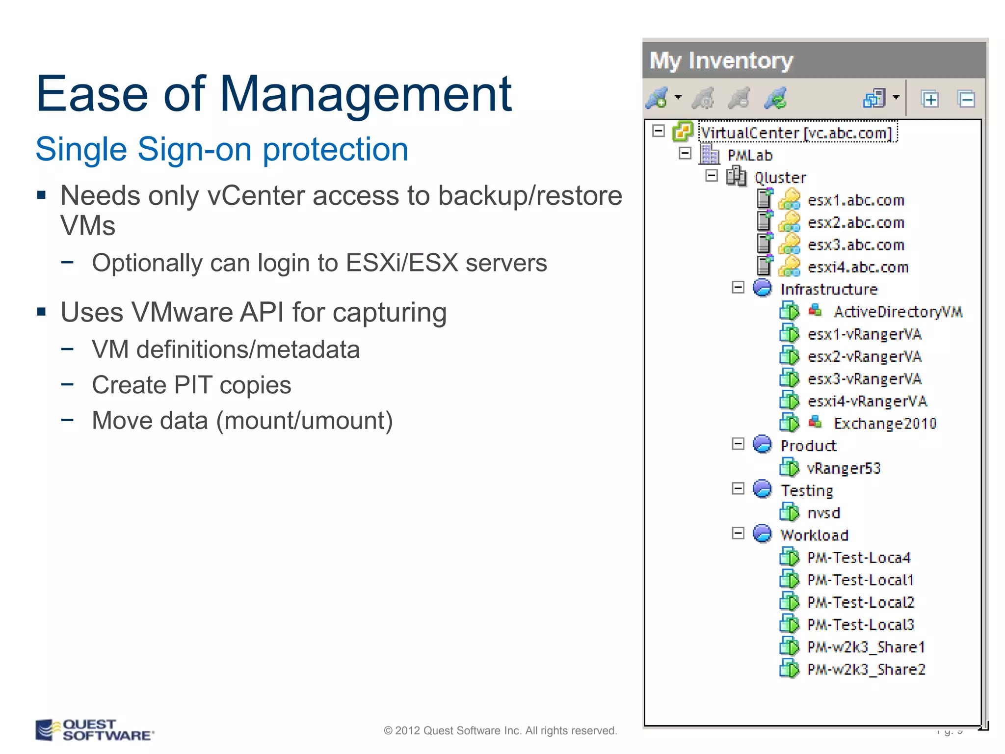Single Click Restore




               © 2012 Quest Software Inc. All rights reserved.   Pg. 9
 
