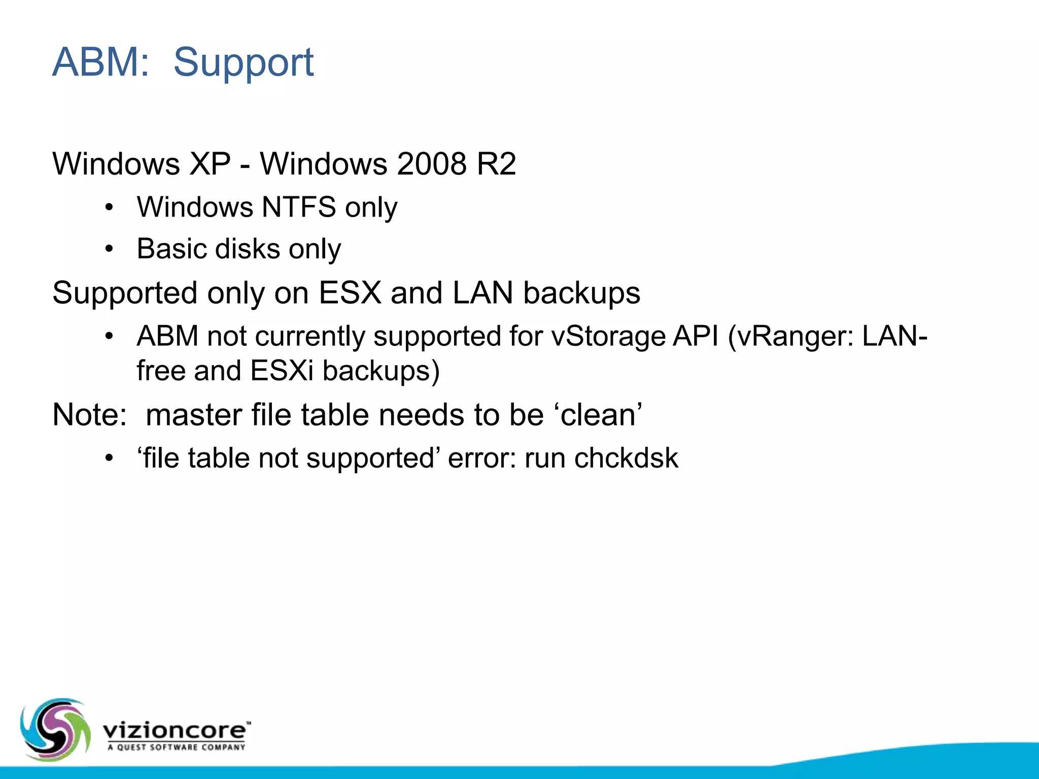 Both on Incremental/DifferentialsBackup pass with ABM and CBT enabled 