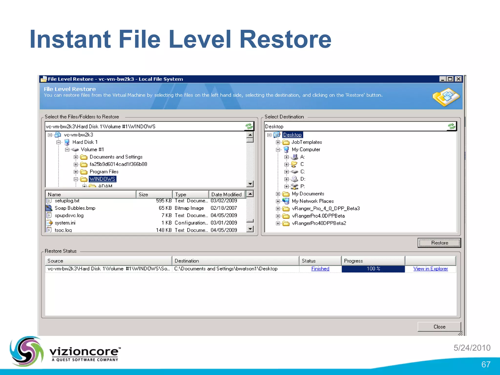 vRanger Pro Architecture for LAN free backups using an iSCSI SAN (2)Shared Storage (VMs)Prod Network – to vCenterTo Backup Repository Device A         Nic0         Nic1Nic2Nic3Nic5Nic4vRanger  Pro (Proxy)To Backup Repository Device B5/24/201052