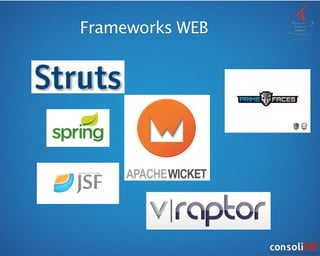 Frameworks WEB
 