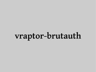 vraptor-brutauth 
 