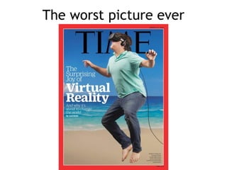 The worst picture ever
 