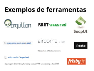 Exemplos de ferramentas
 