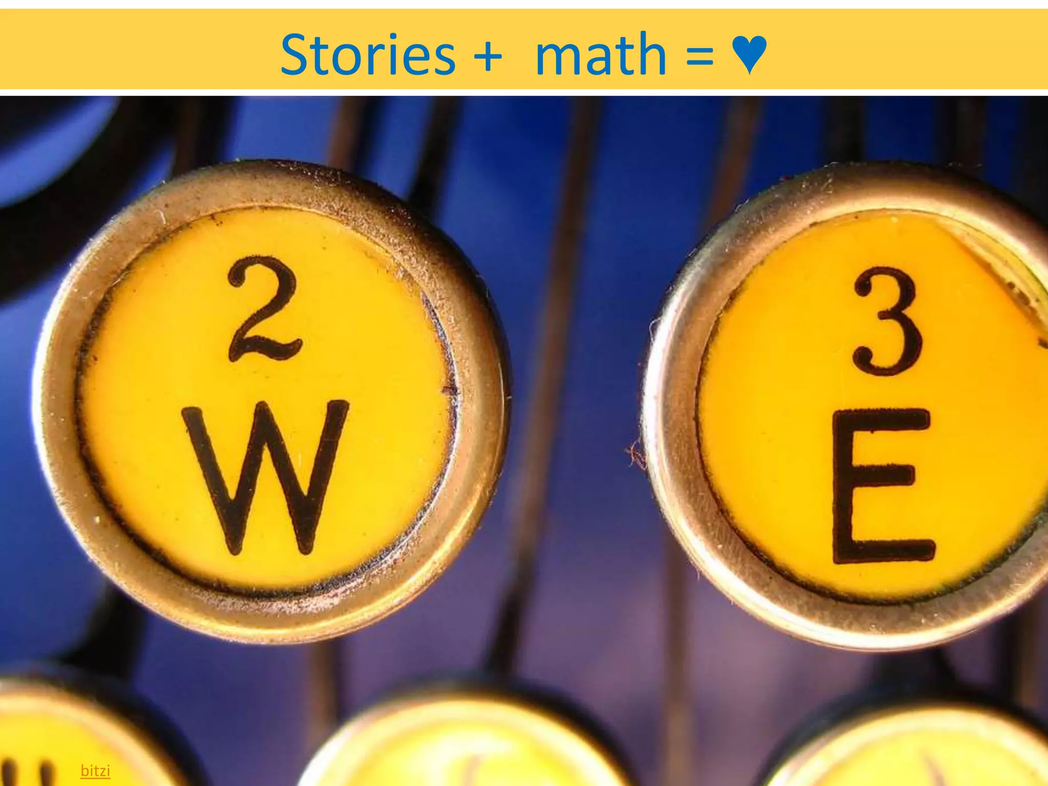 Stories + math = ♥




bitzi
 