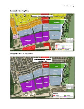 MarvelousEcheng
Conceptual Zoning Plan
Conceptual Subdivision Plan
 