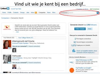 Vind uit wie je kent bij een bedrijf.. 