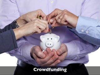 Crowdfunding

Crowdfunding

 
