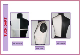 FRONT VIEW
SIDE VIEW
BACK VIEW
TUCKDART
 