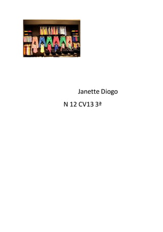 Janette Diogo
N 12 CV13 3ª
 