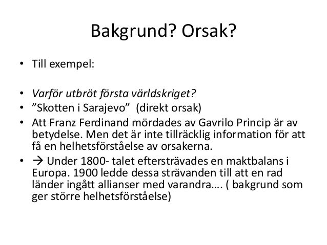 Vad Var Orsakerna Till Första Världskriget