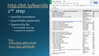 http://bit.ly/learnlib
Gamified
assessment
https://goo.gl/EywX4M
https://goo.gl/kRpeB3
 