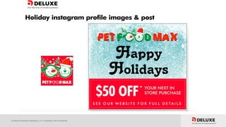 © Deluxe Enterprise Operations, LLC. Proprietary and Confidential.
 