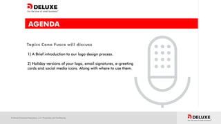 © Deluxe Enterprise Operations, LLC. Proprietary and Confidential.
 