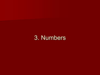 3. Numbers
 