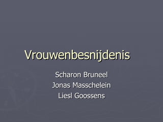 Vrouwenbesnijdenis Scharon Bruneel Jonas Masschelein Liesl Goossens 