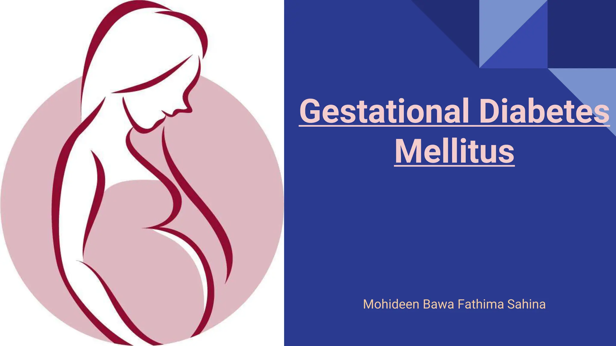 Gdm Powerpoint Gestational Diabetes Mellitus.,…………………….. | PPTX