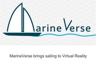 MarineVerse brings sailing to Virtual Reality
 
