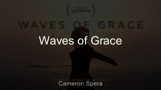 Waves of Grace
Cameron Spera
 