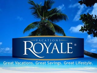 Vacations Royale Presentation