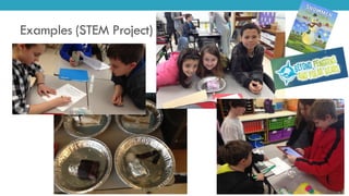 Examples (STEM Project)
 