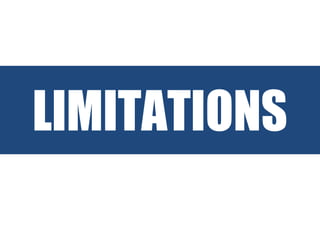 LIMITATIONS
 