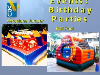Aeroplane Jumper Ball Pool Events:  Birthday Parties 