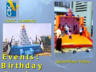 ROCK  CLIMBING  SpiderWave Velcro Events:  Birthday Parties 