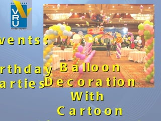 Balloon Decoration With  Cartoon Characters & Disney Theme Events: Birthday Parties 