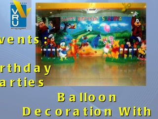 Balloon Decoration With  Cartoon Characters & Disney Theme Events: Birthday Parties 
