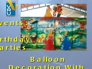 Balloon Decoration With  Cartoon Characters & Princess Theme Events: Birthday Parties 