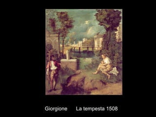 Giorgione  La tempesta   1508 