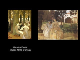 Maurice Denis   Muses   1893   d’Orsay 