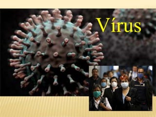 Vírus
 