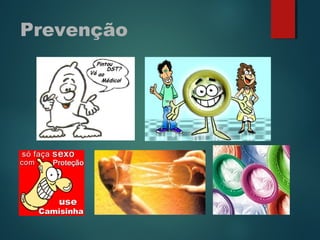 Prevenção
 