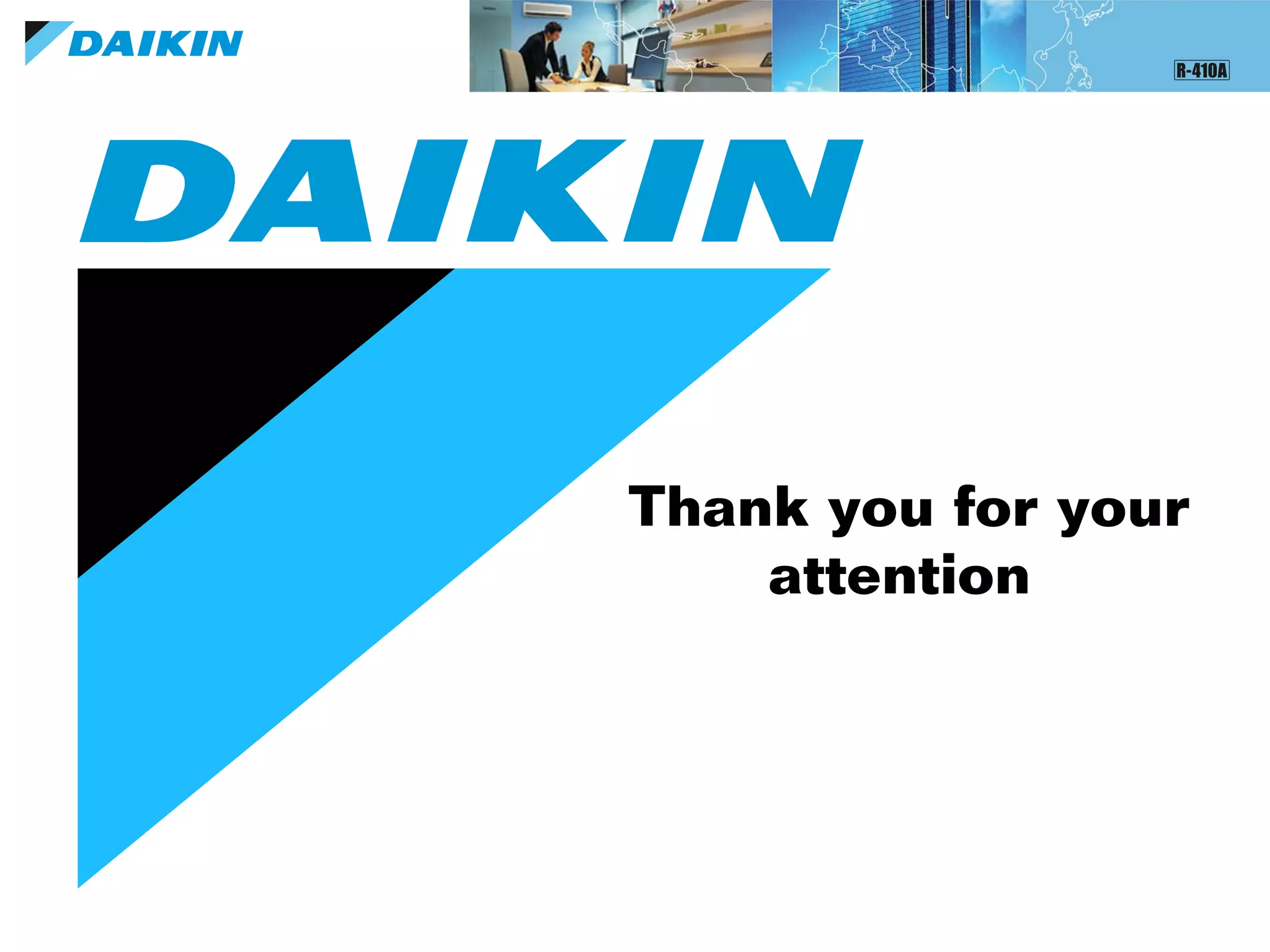 Thank you for your
attention
 