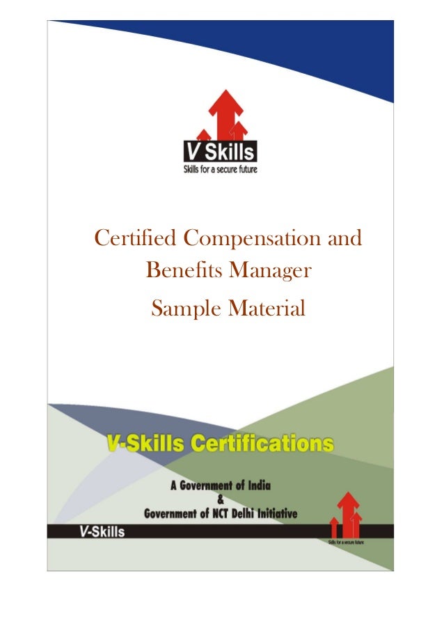 certified compensation and benefits manager sample material compensation and benefits manager