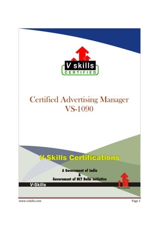 www.vskills.com Page 1
33333
Certified Advertising Manager
VS-1090
 