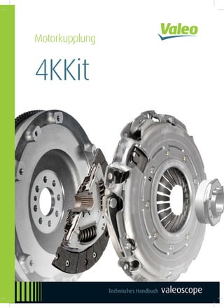 Motorkupplung
valeoscope
4KKit
Technisches Handbuch
 