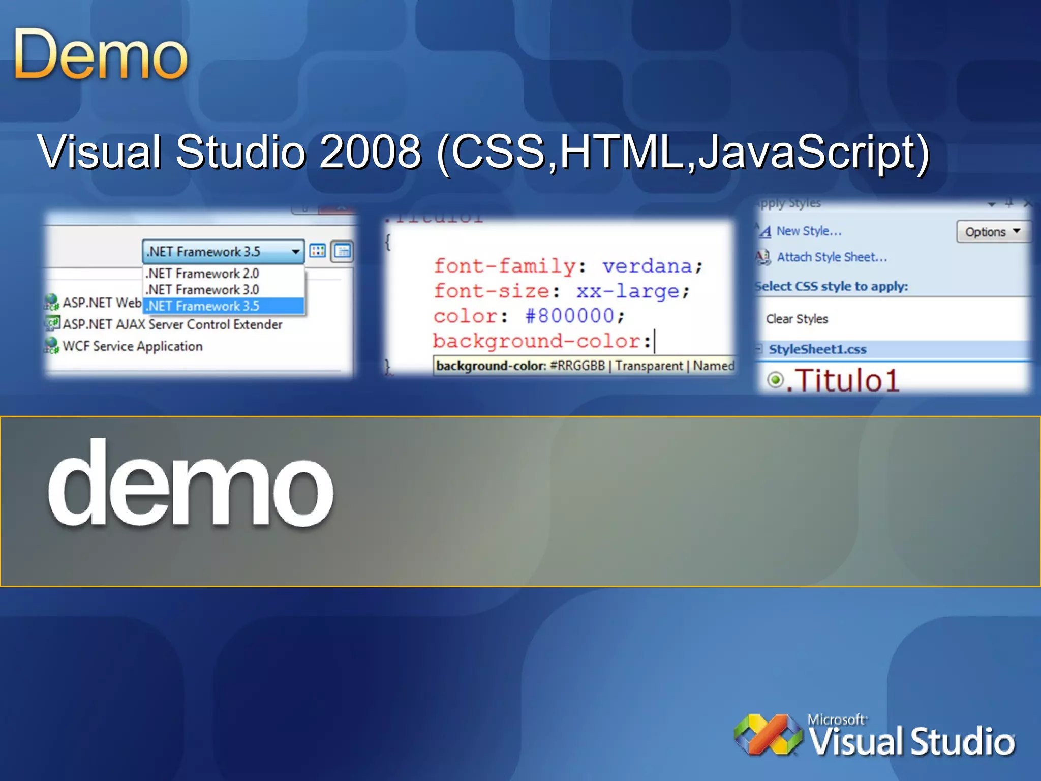 Visual Studio 2008 (CSS,HTML,JavaScript) 