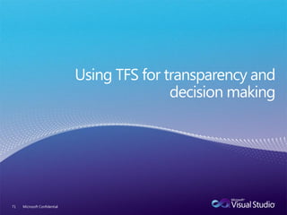 71   Microsoft Confidential
 