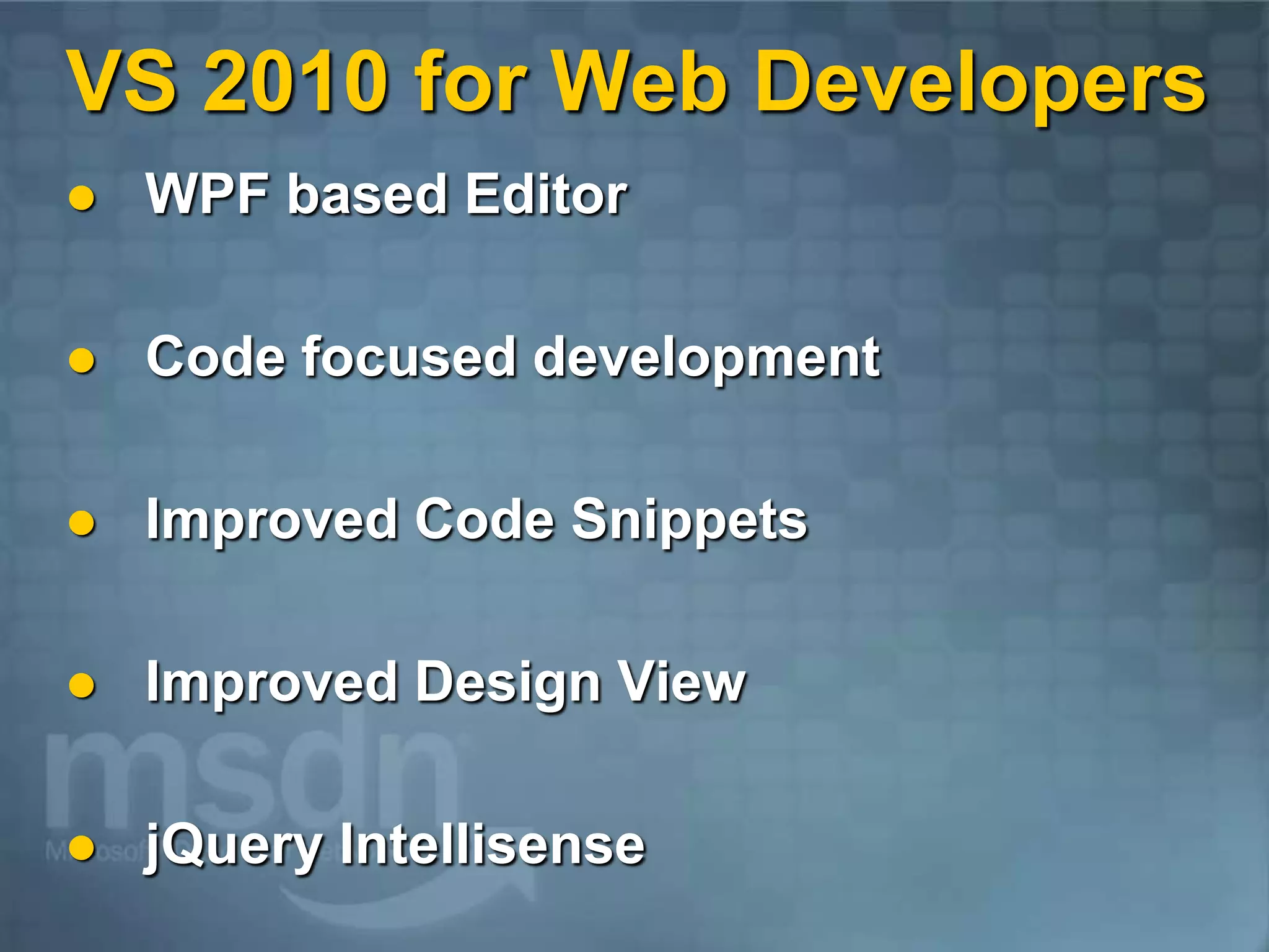 Visual Studio 2010 and .NET Framework 4.0 Overview