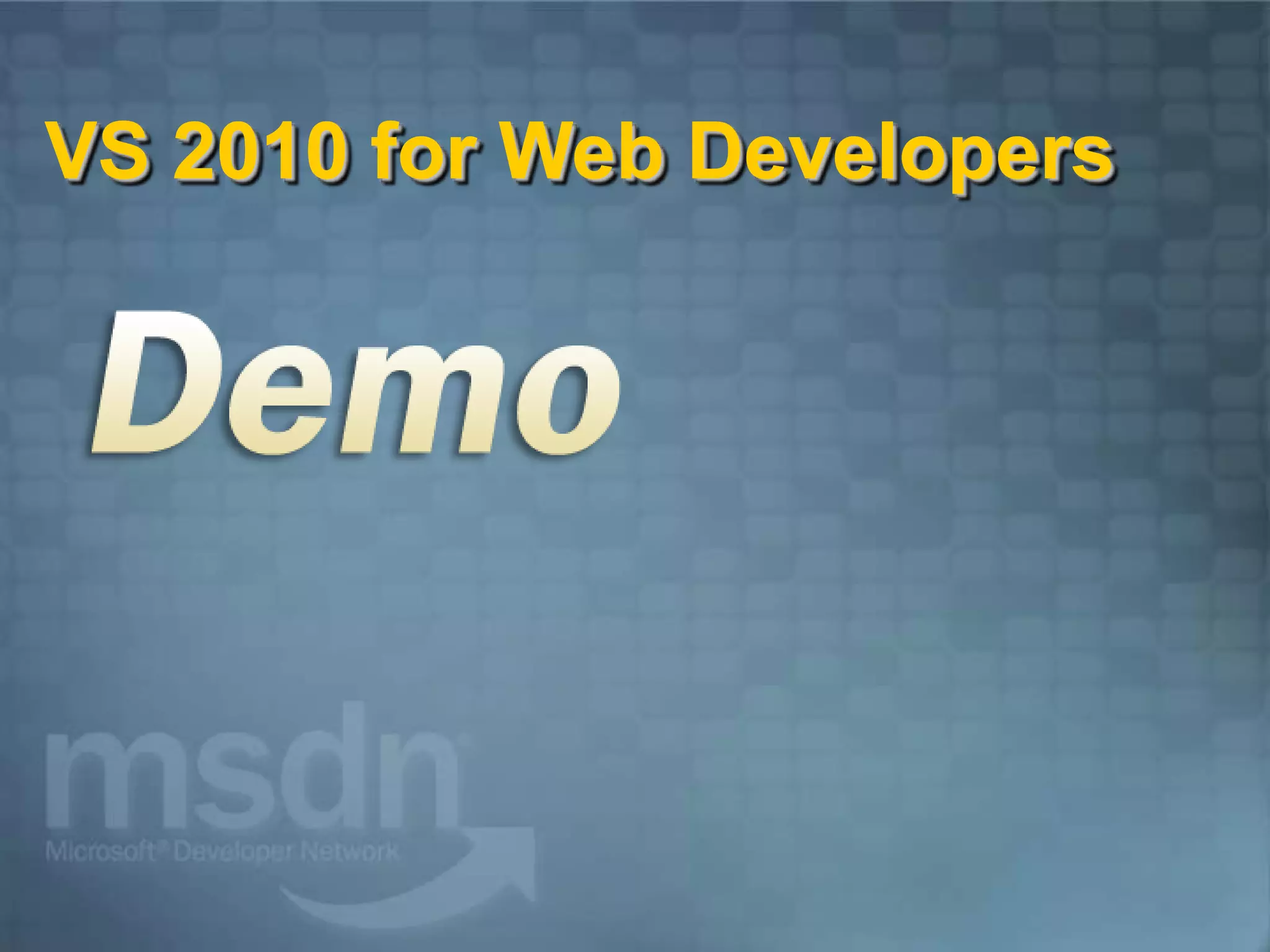 Visual Studio 2010 and .NET Framework 4.0 Overview