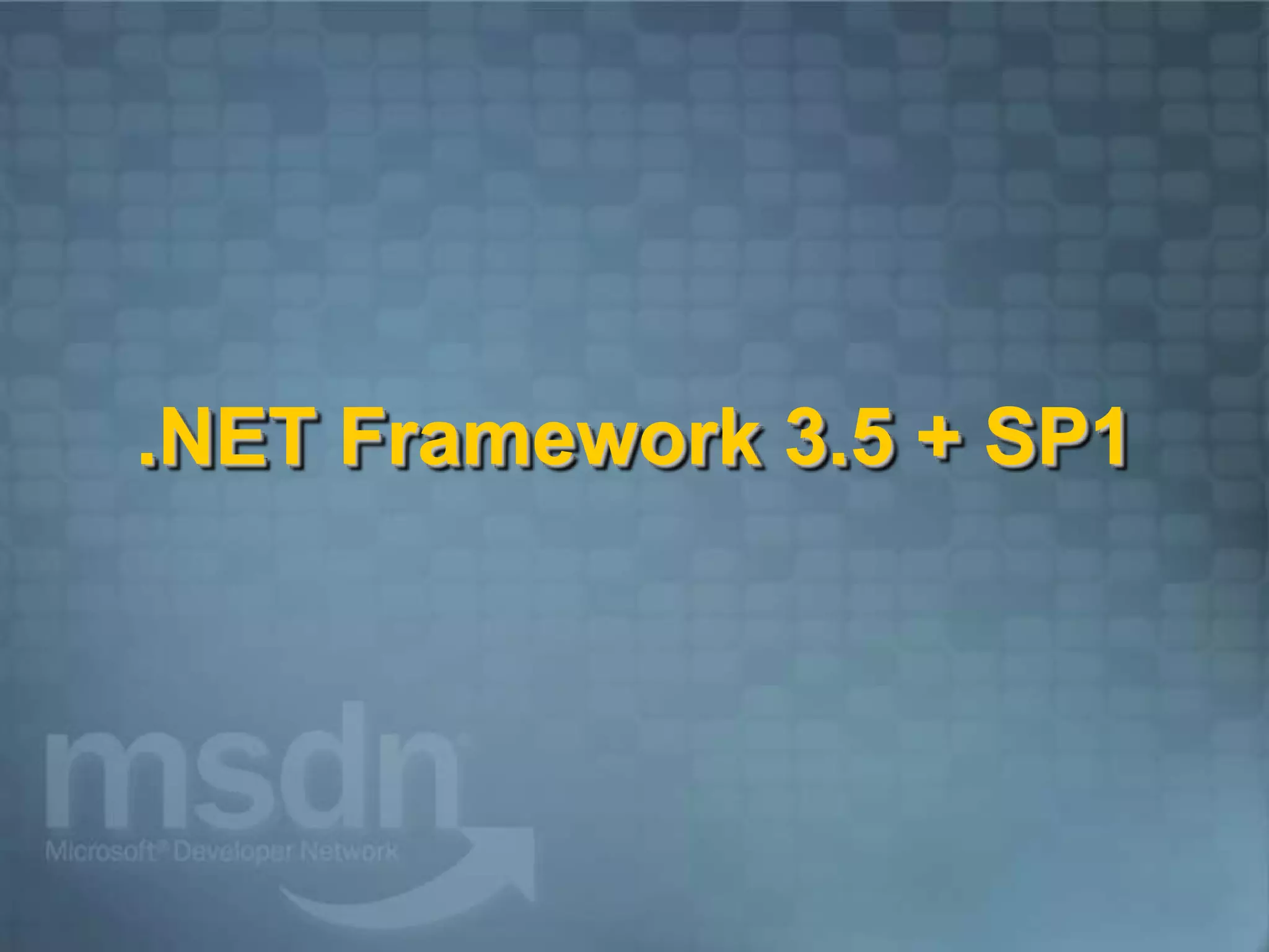 Visual Studio 2010 and .NET Framework 4.0 Overview