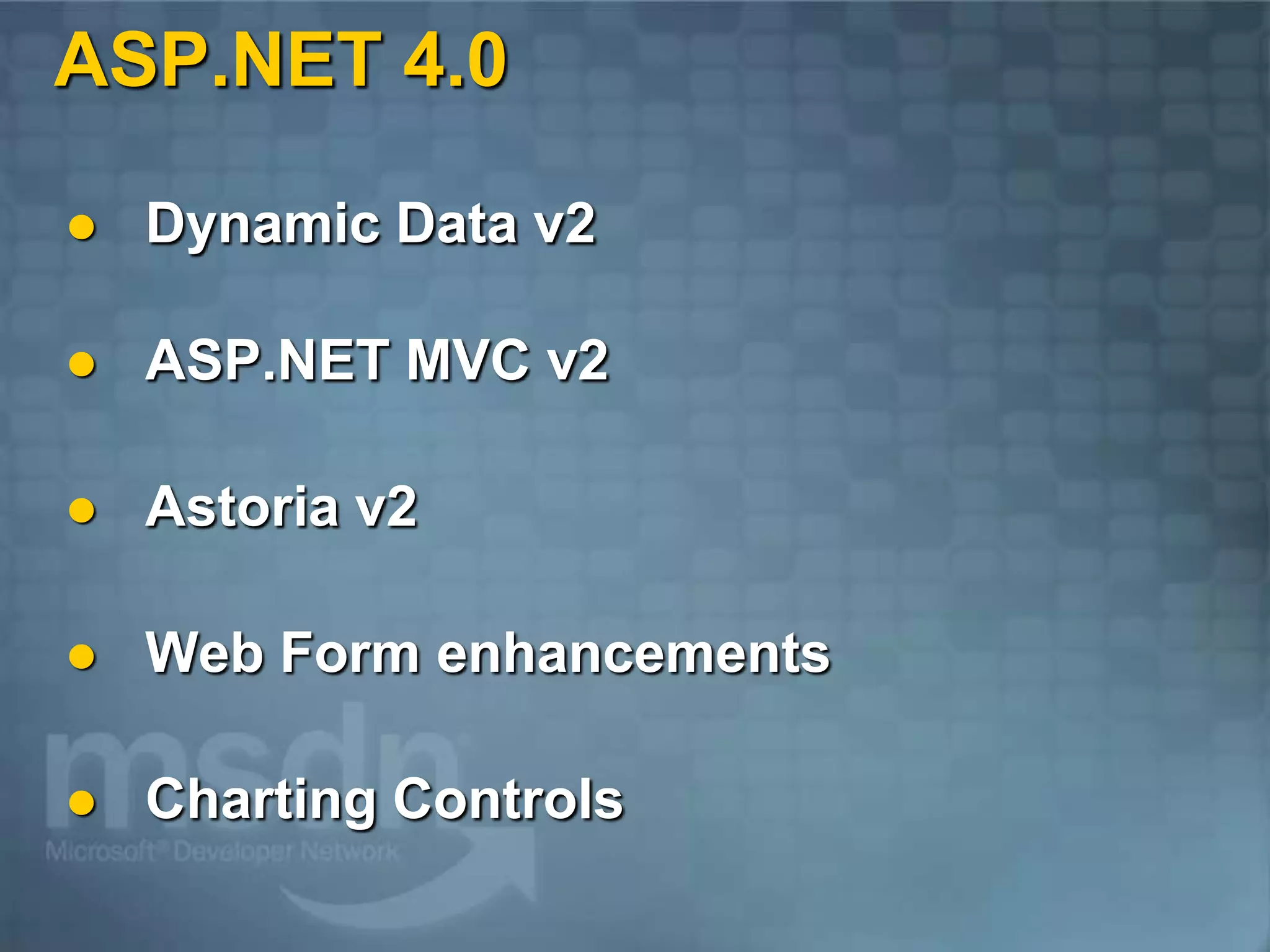 Visual Studio 2010 and .NET Framework 4.0 Overview