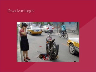 Disadvantages
