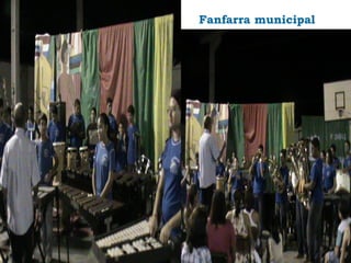 Fanfarra municipal
 