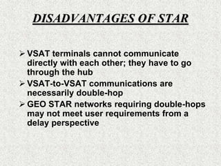 Geostationary Orbit (GEO)Characteristics of Geostationary (GEO) Orbit SystemsUser terminals do not have to track the satellite